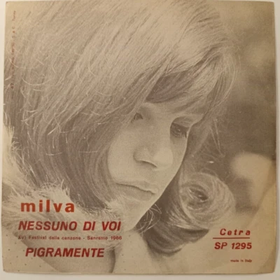 MILVA - NESSUNO DI VOI / PIGRAMENTE - 1966 ITALIAN 7" SINGLE PS, CHANSON - Image 1 of 4