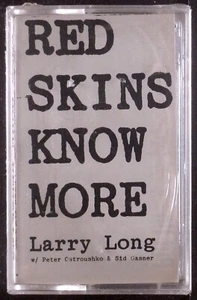 Larry Long – Red Skins Know More CASSETTE TROUBADOUR USA 1992 SEALED OOP - Picture 1 of 2