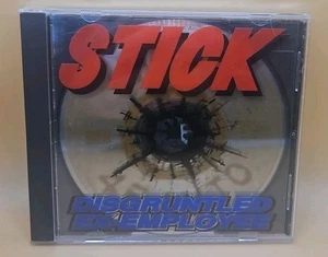 STICK - Disgruntled Ex-employee - CD RARE - Picture 1 of 4