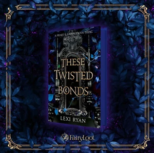 SIGNED These Twisted Bonds by Lexi Ryan FAIRYLOOT 1st/1st HC ~ SPRAYED EDGES - Picture 1 of 24