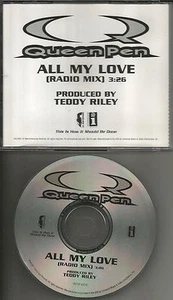 QUEEN PEN All my Love w/ RARE RADIO MIX PROMO DJ CD single TEDDY RILEY Produced - Picture 1 of 1