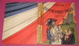 Victor Hugo. Quatre-vingt-treize.  Gallice / Lalau. Delagrave. 1938. - Picture 1 of 2