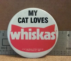 My Cat Loves Whiskas - 1986 - Button Pinback - Picture 1 of 2