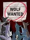 Wolf Wanted, Machado, Ana Maria
