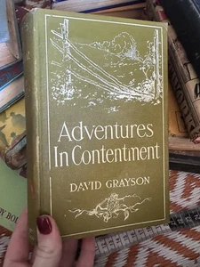 Adventures In Contentment by David Grayson (1912) Hardcover - Picture 1 of 11