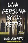 9788868676308 Una Persona Scorretta: Un Romanzo Thriller Polizie...Tato A Torino