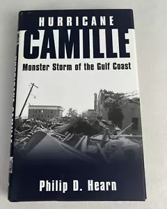 HURRICANE CAMILLE: MONSTER STORM OF THE GULF COAST By Philip D. Hearn - Picture 1 of 7