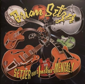 Brian Setzer Setzer Goes Instru-Mental! LP, RE, Spl 2021 Rockabilly, Rock & Roll - Picture 1 of 5
