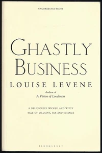 Louise Levene - Ghastly Business - Uncorrected Proof (2011 Bloomsbury ARC) - Picture 1 of 1