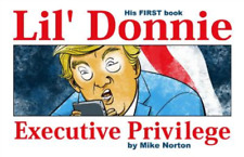 Mike Norton Lil' Donnie Volume 1: Executive Privilege (Tapa dura)