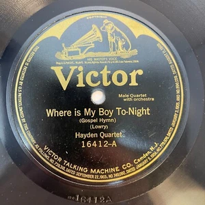Hayden Quartett/Trinity Choir–Where Is My Boy To-Night 10", 78 RPM 1914 Victor - Bild 1 von 2