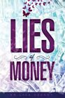 The Lies of Money:  Who Are You Being?, Brand New, Free P&P in the UK