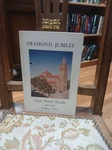 Diamond Jubilee Saint Peters Parish Lindsay Texas 1892-1967 SC  - Picture 1 of 8