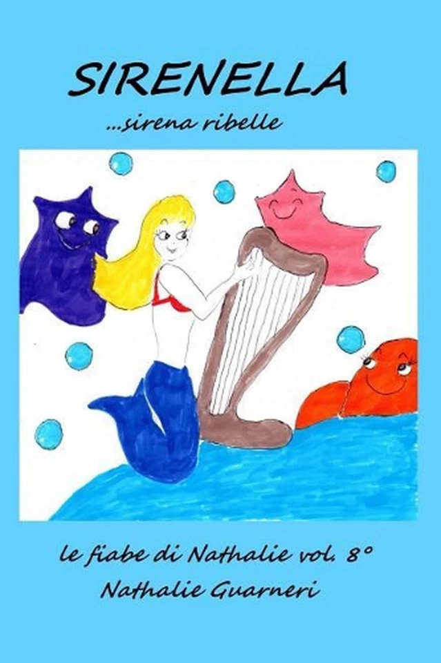Sirenella: Le fiabe di Nathalie vol.8? by Nathalie Guarneri (Italian) Paperback  - Image 1 of 1