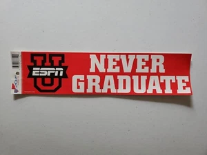 WINCRAFT ESPN U NEVER GRADUATE SPORTS UNIVERSITY BUMPER STICKER DECAL 12" X 3" - Picture 1 of 1