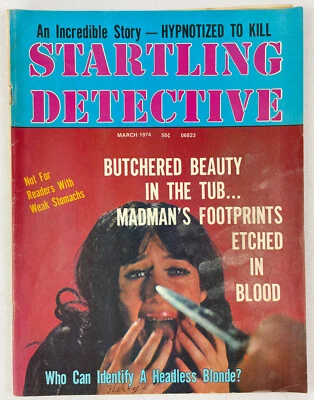 Startling Detective Magazine, March 1974, Vintage True Crime Stories, Pulp - Image 1 of 4