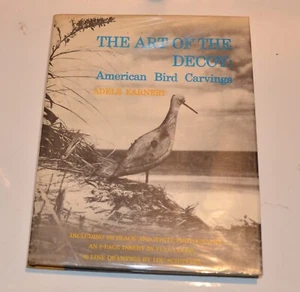 The Art of Decoy American Bird Carvings wood carving hardback book Earnest M6 - Picture 1 of 7