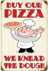 Buy Our Pizza We Knead The Dough rosted Stahlschild 450mm x 300mm (pst) - Bild 1 von 1