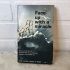 Face Up With A Miracle Paperback By Don Basham Christian Living Faith 1975