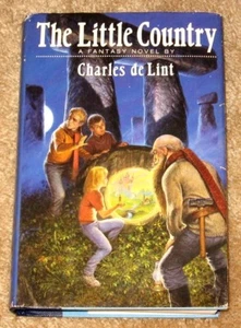 THE LITTLE COUNTRY BY CHARLES de LINT HB/DJ 1ST 1991 FANTASY NOVEL NICE BOOK - Picture 1 of 4
