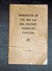 Handbook Of 17Th, 18Th & 19Th Century American Painters  By T. B. Berea  Pb 1968