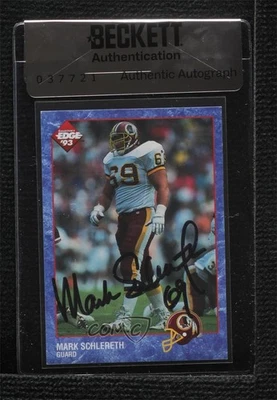 BAS 1993 Collector's Edge Mark Schlereth #248 Seal of Authenticity Auto - Image 1 of 2