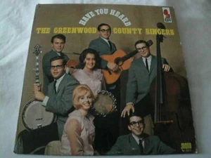 GREENWOOD COUNTY SINGERS - have you heard VINYL LP ALBUM 1964 KAPP RECORDS MONO - Picture 1 of 2