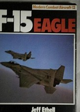 F-15 Eagle (Modern combat aircraft) by Ethell, Jeffrey Hardback Book The Cheap