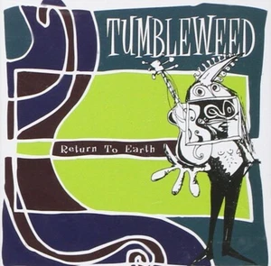 TUMBLEWEED Return To Earth CD BRAND NEW - Picture 1 of 1