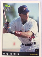 1991 Visalia Oaks-Classic BEST Minor League Baseball Card-Troy Buckley
