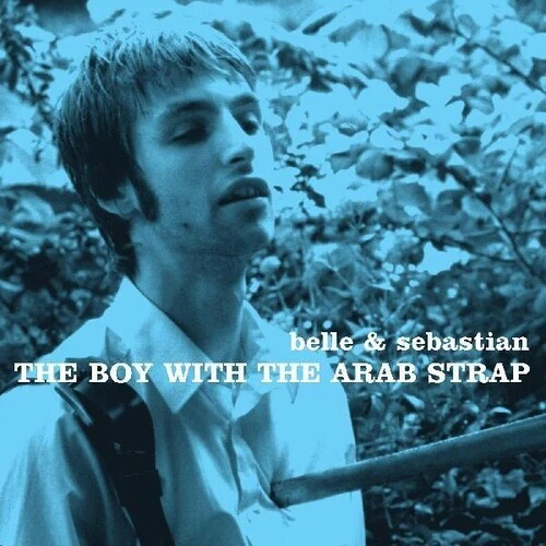 The Boy with the Arab Strap (25th Anniversary Edition) by Belle and Sebastian (Record, 2023)