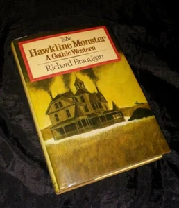 VERY NICE COPY - RICHARD BRAUTIGAN THE HAWKLINE MONSTER 1st Ed in JACKET 1974 - Foto 1 di 3