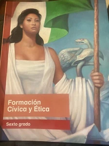 Formacion Civica Y Etica Sexto Grado Spanisch Arbeitsbuch 6. Klasse HOMESCHOOLING - Bild 1 von 2