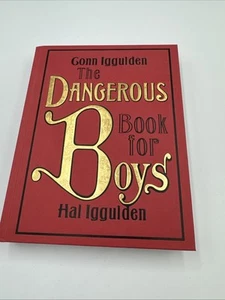 The Dangerous Book For Boys  [FIRST U.S. EDITION] By Gonn Iggulden - Picture 1 of 7