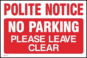 Polite Notice No Parking Please leave clear Sign or Sticker - All Sizes (MISC27) - Picture 1 of 4