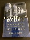 Texas History: University Builder - Edgar Odell Lovett SIGNED / HMS
