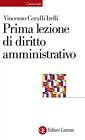 9788858143155 Prima Lezione Di Diritto Amministrativo - Vincenzo Cerulli Irelli
