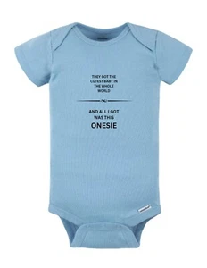 And All I Got Was This Onesie Cute Baby Onesie - Picture 1 of 14