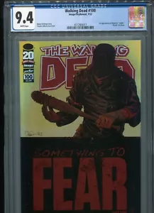 Walking Dead #100 (1st Negan & Lucille) CGC 9.4 WP - Picture 1 of 3