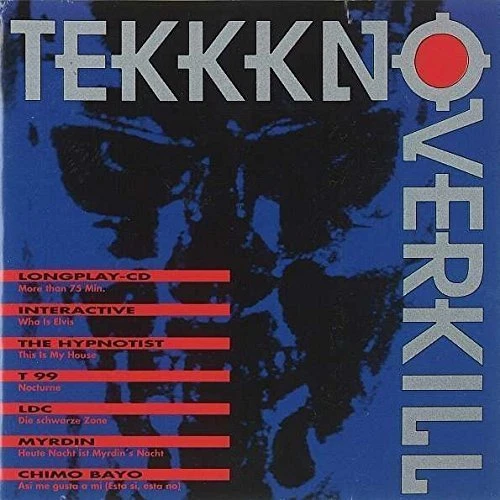 Tekkkno Overkill (1992) Interactive, Hypnotist, T99, Ldc, Myrdin, Chimo M.. [CD] - Bild 1 von 1