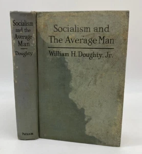 Socialism & Average Man William H Doughty Jr 1922 INSCRIBED SIGNED FIRST EDITION - Picture 1 of 8