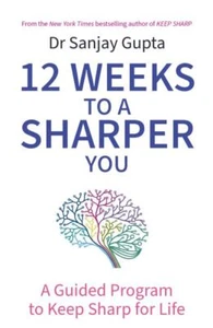 12 weeks to a sharper you - Sanjay Gupta - Picture 1 of 1
