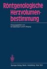 Rntgenologische Herzvolumenbestimmung by M. Kaltenbach (German) Paperback Book