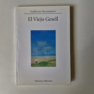 Guillermo Saccomanno - El viejo Gesell - Imagen 1 de 2