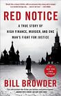 Red Notice: A True Story Of High Finance, Murder, And One Man's Fight For Justi