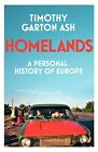 Homelands : un Personnel Histoire De Europe Par Garton Ash,Timothy,Neuf Livre ,