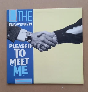 LP 33 Giri 12'' Vinyl THE REPLACEMENTS The Pleased to meet me 1987 Canada Warne - Bild 1 von 7