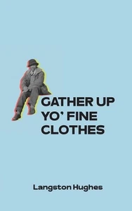 Gather Up Yo' Fine Clothes by Langston Hughes Paperback Book - Picture 1 of 1