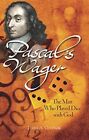Pascal's Wager: The Man Who Played Dice with God by Connor, James A. Paperback