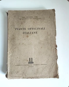 Piante officinali italiane di Giuseppe Lodi prima edizione 1941 Botanica Bologna - Foto 1 di 16
